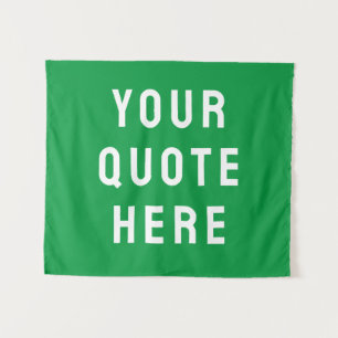 Custom Your Quote Banner Personalized Kelly Green Tapestry