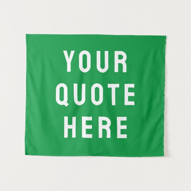 Custom Your Quote Banner Personalized Kelly Green Tapestry (Front (Horizontal))