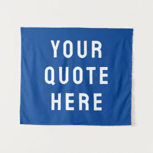 Custom Your Quote Banner Personalized Royal Blue Tapestry