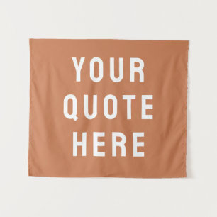 Custom Your Quote Banner Personalized Terracotta Tapestry