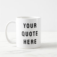 Custom Your Quote Here Personalized Text Present