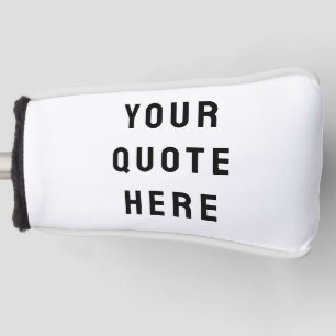 Custom Your Quote Here Personalized Text Putter Golf Head Cover