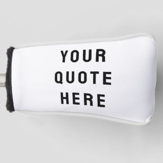 Custom Your Quote Here Personalized Text Putter Golf Head Cover