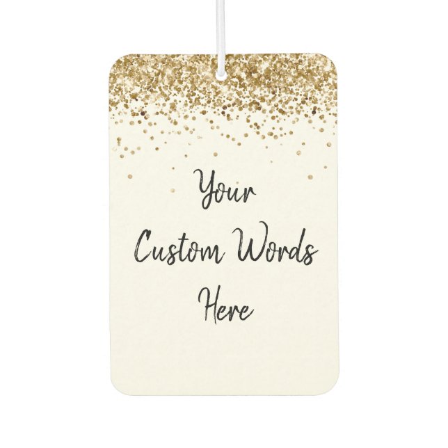 Custom Your Quote Here Personalized White Gold Car Air Freshener (Front)