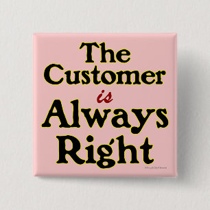 Customer is Always Right Shopping Slogan 2 Inch Square Button