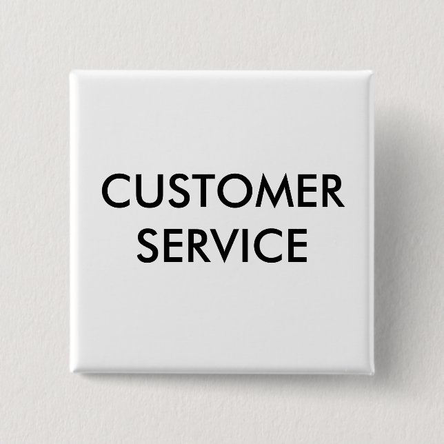 CUSTOMER SERVICE 2 INCH SQUARE BUTTON (Front)