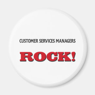 Customer Services Managers Rock Magnet