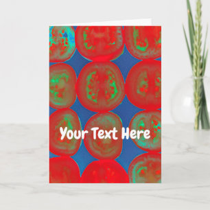 Customisable tomato slices card