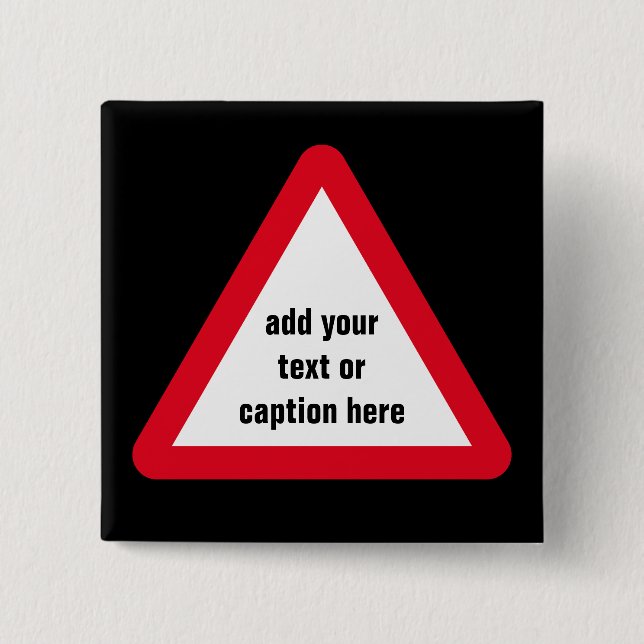 Customizable Attention Sign 2 Inch Square Button (Front)