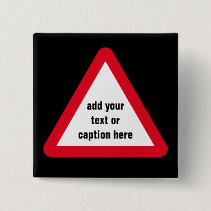 Customizable Attention Sign 2 Inch Square Button