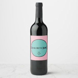 CUSTOMIZABLE Bachelorette Blend Wine Wine Label