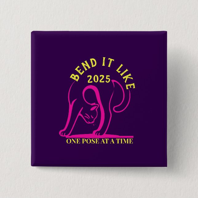 Customizable "Bend It Like 2025" Yoga Cat 2 Inch Square Button (Front)