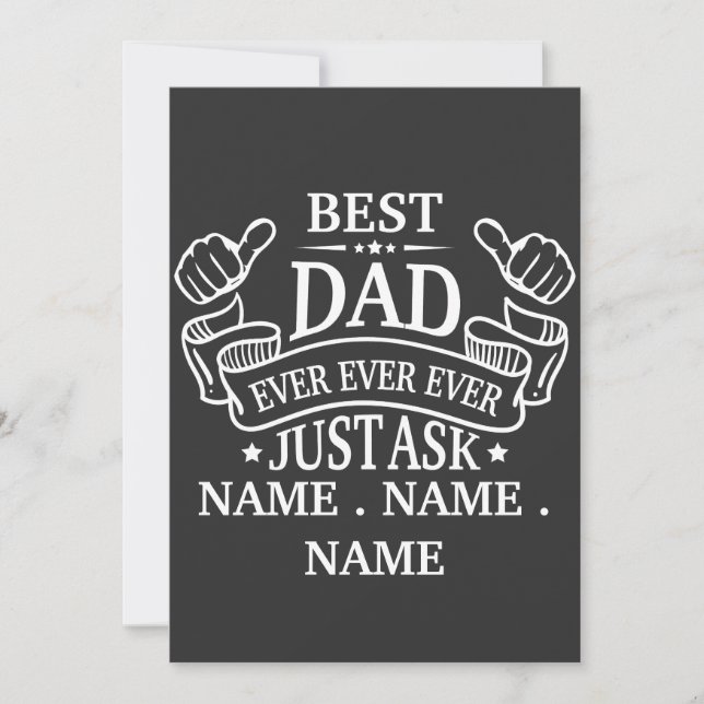 Customizable Best Dad Ever Just Ask Child's Name Invitation (Front)