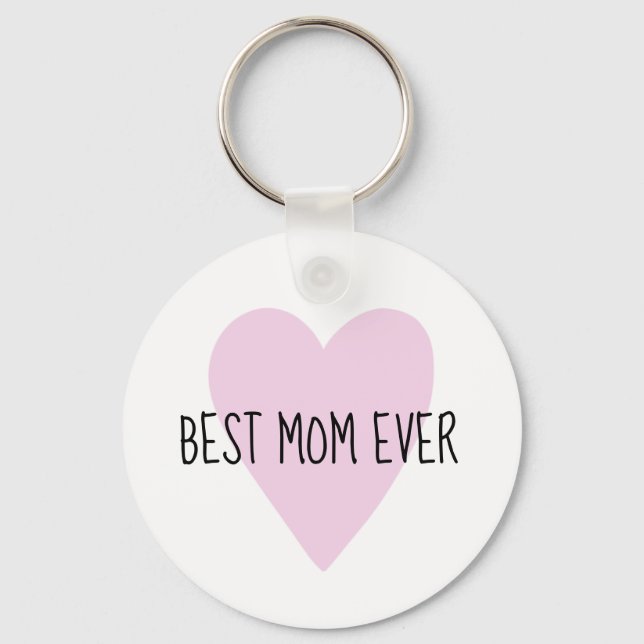 Customizable Best Mom Ever Pink Heart Keychain (Front)