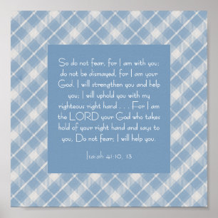 Customizable Bible Verse Isaiah 41:10, 13  Poster