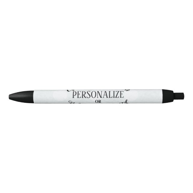 Customizable Blank - Create Your Own Black Ink Pen (Front)