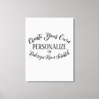 Customizable Blank - Create Your Own Canvas Print
