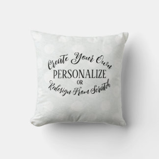 Customizable Blank - Create Your Own Throw Pillow