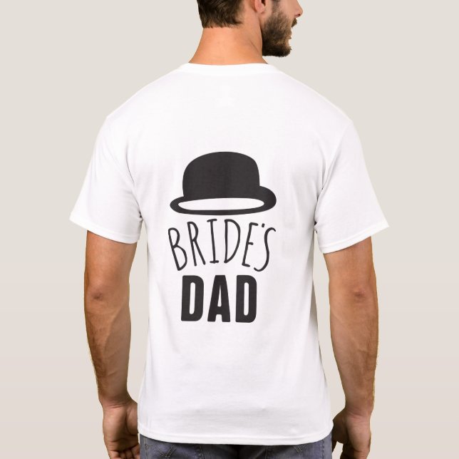 Customizable Brides Dad Father of the Bride Thanks T-Shirt (Back)
