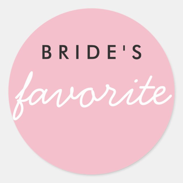 Customizable Bride's Favourite Classic Round Sticker (Front)