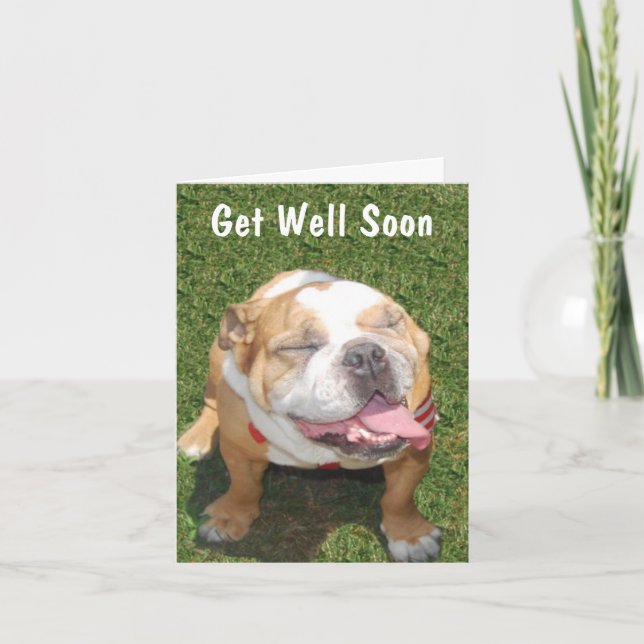 Customizable Bull Dog Get Well Card (Front)