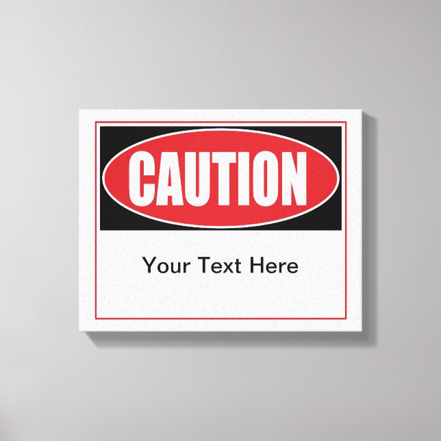 Customizable Caution Sign (Front)