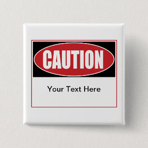 Customizable Caution Sign 2 Inch Square Button