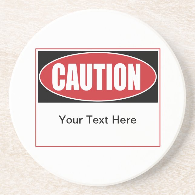 Customizable Caution Sign Coaster (Front)
