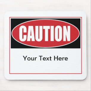 Customizable Caution Sign Mouse Pad