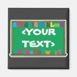 Customizable Chalkboard, <YOURTEXT> Magnet