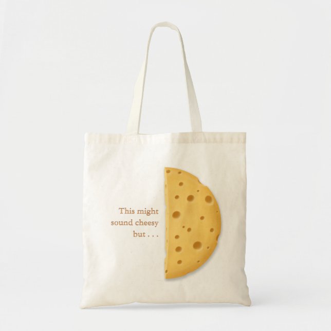 Customizable Cheesy Message Romantic Humour Tote Bag (Front)