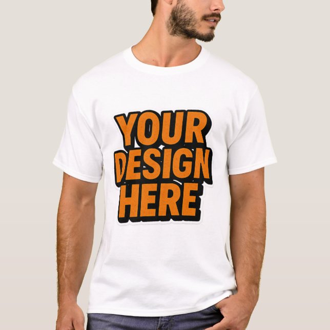 Customizable Clothing | YOU DESIGN HERE T-Shirt (Front)