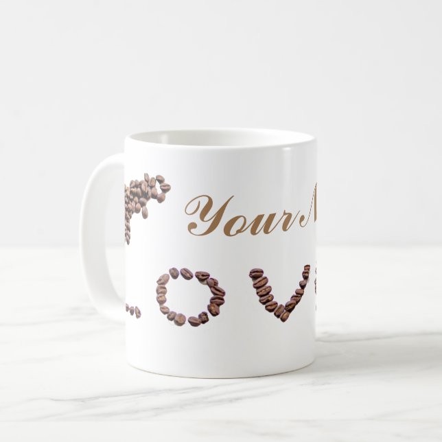 Customizable Coffeeholic mug coffee beans love! (Front Left)