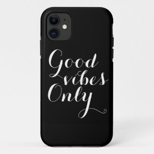Customizable Colour Good Vibes Only Motivational iPhone 11 Case