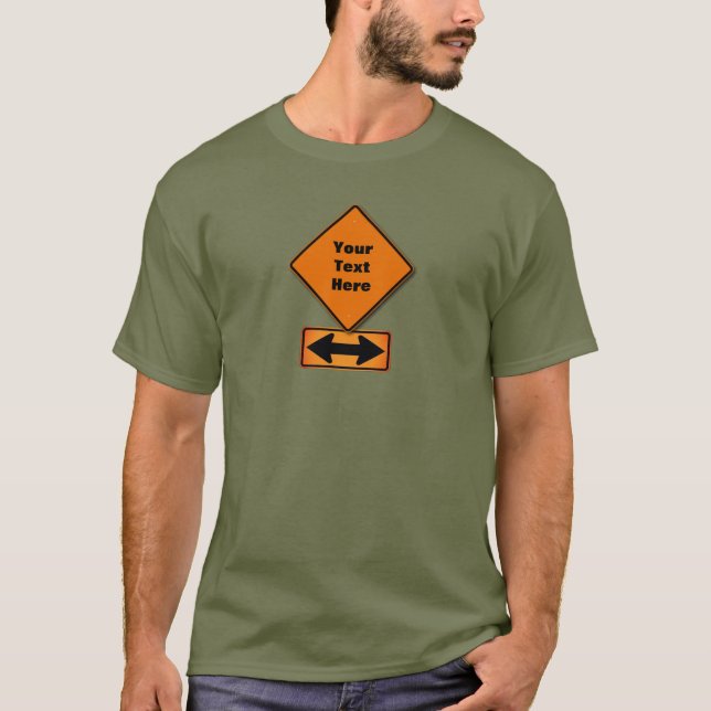 Customizable Construction Sign + Arrows T-Shirt (Front)