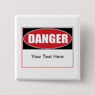 Customizable Danger Sign 2 Inch Square Button