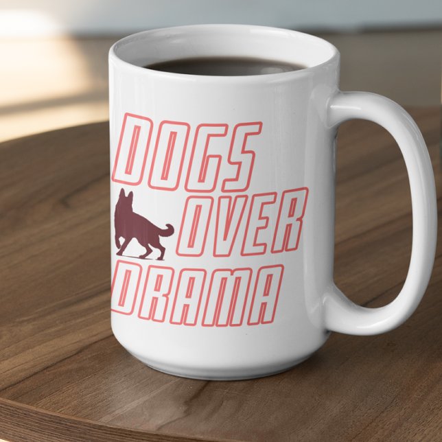 Customizable Dogs Over Drama Coffee Mug (Creator Uploaded)