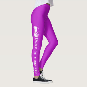 Customizable Don't Be Negative Camera Photographer Leggings