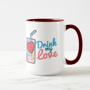 Customizable Drink My Love Mug