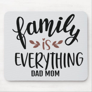 Customizable family is everything quote mouse pad