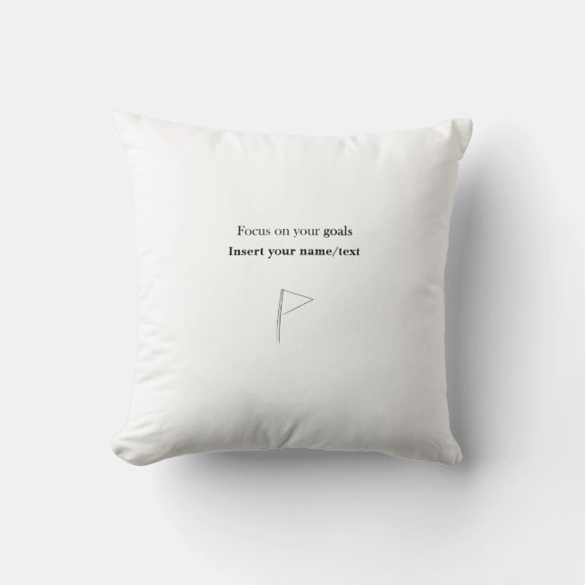 Customizable Focus on your goals Throw Pillow (Front)