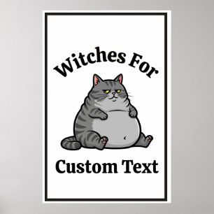 Customizable Funny Cat Lover Feminist Gift Whimsy Poster