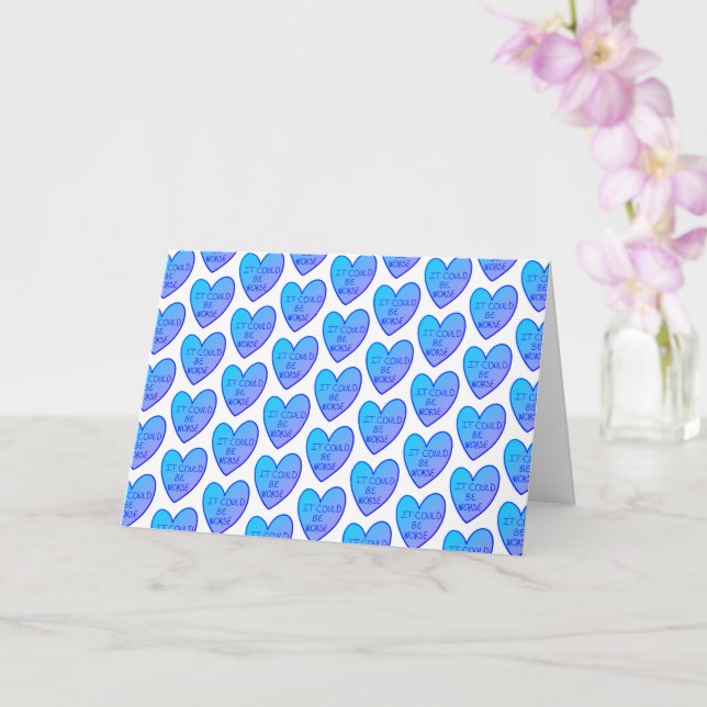 Customizable Funny It Could Be Worse Candy Hearts Card (Orchid)