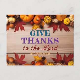 Customizable " GIVE THANKS to the Lord " Postcard