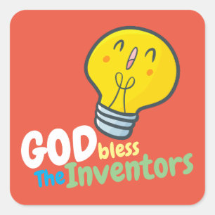 Customizable God bless the inventors Square Sticker