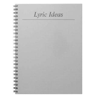 Customizable Grey Lyric Ideas Notebook