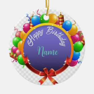 Customizable Happy Birthday Tag Ceramic Ornament