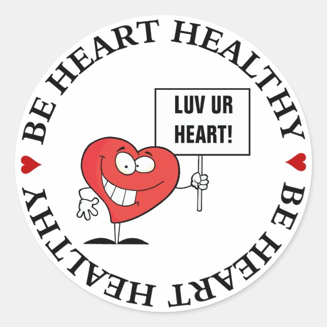 Customizable Heart Healthy Slogan Sign Classic Round Sticker (Front)