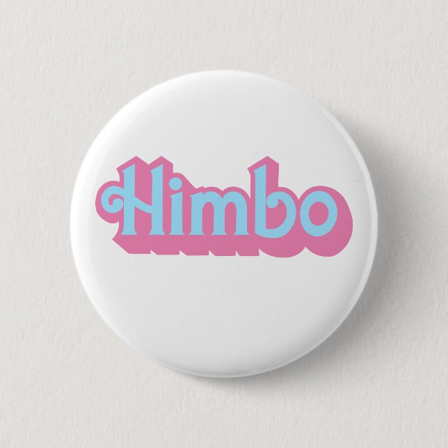 Customizable Himbo 2 Inch Round Button (Front)