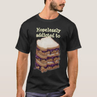 Customizable Hopelessly addicted to PBJ Sandwiches